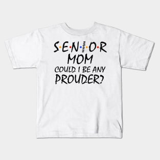 Proud Mom of a 2022 Senior Kids T-Shirt